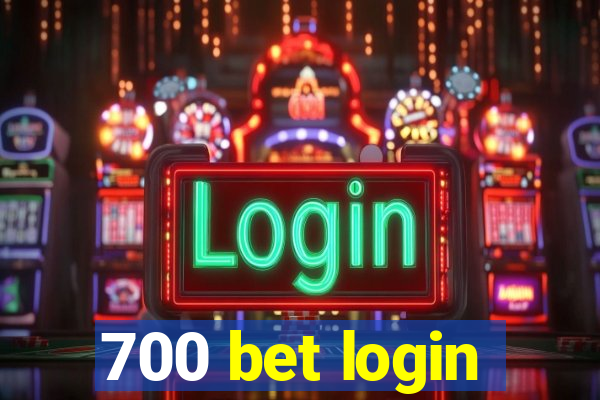700 bet login